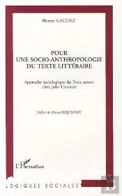 Pour Une Socio-Anthropologie Du Texte Litteraire