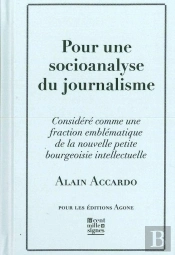 Pour Une Socioanalyse Du Journalisme