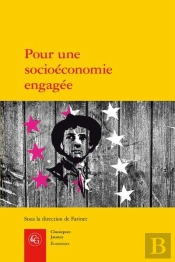 Pour Une Socioeconomie Engagee - Monnaie, Finance Et Alternatives