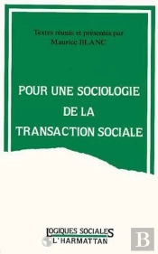 Pour Une Sociologie De La Transaction Sociale