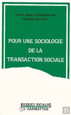 Bertrand.pt - Pour Une Sociologie De La Transaction Sociale