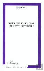 Pour Une Sociologie Du Texte Litteraire
