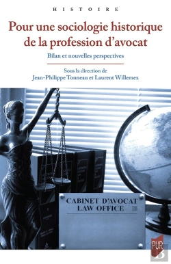 Bertrand.pt - Pour Une Sociologie Historique De La Profession D'Avocat : Bilan Et Nouvelles Perspectives