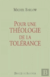 Pour Une Theologie De La Tolerance