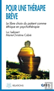 Pour Une Therapie Breve - Le Libre Choix Du Patient