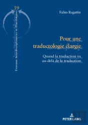 Pour Une Traductologie Élargie