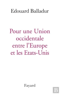 Bertrand.pt - Pour Une Union Occidentale Entre L'Europe Et Les Etats-Unis