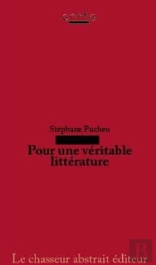 Pour Une Veritable Litterature