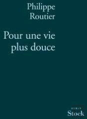 Pour Une Vie Plus Douce