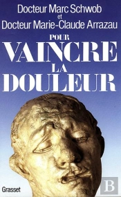 Pour Vaincre La Douleur