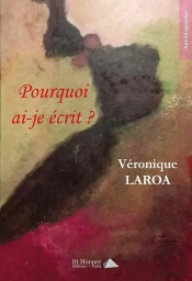 Pourquoi Ai-Je Ecrit ?