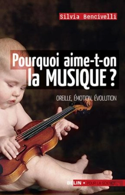 Bertrand.pt - Pourquoi Aime-T-On La Musique? : Oreille, Émotion, Évolution