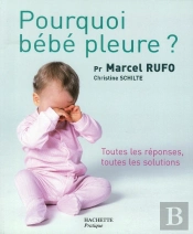 Pourquoi Bébé Pleure ?