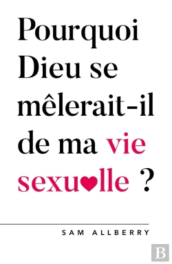 Bertrand.pt - Pourquoi Dieu Se Mêlerait-T-Il De Ma Vie Sexuelle ?