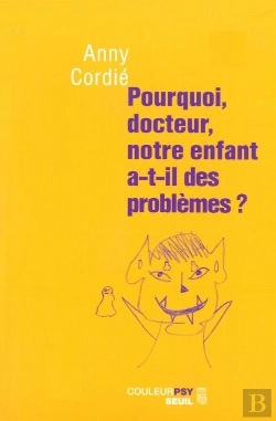 Bertrand.pt - Pourquoi, Docteur, Notre Enfant A-T-Il Des Problemes ?