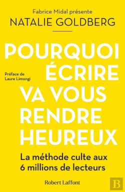 Bertrand.pt - Pourquoi Écrire Va Vous Rendre Heureux