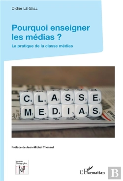 Bertrand.pt - Pourquoi Enseigner Les Médias ? La Pratique De La Classe Médias