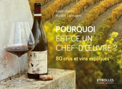 Bertrand.pt - Pourquoi Est-Ce Un Chef-D'Oeuvre ? 80 Crus Et Vins Expliqués
