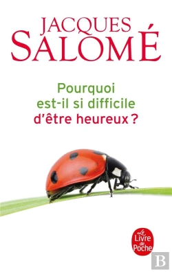 Bertrand.pt - Pourquoi Est-Il Si Difficile D'Être Heureux ?