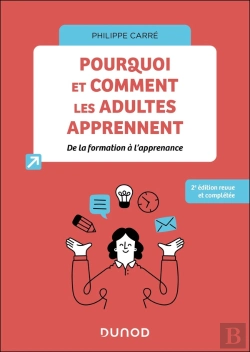 Bertrand.pt - Pourquoi Et Comment Les Adultes Apprennent : De La Formation À L'Apprenance (2e Édition)