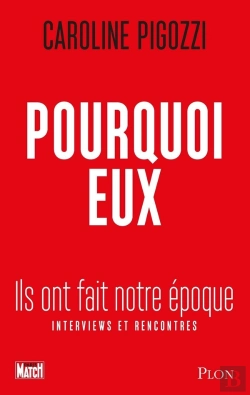 Bertrand.pt - Pourquoi Eux : Ils Ont Fait Notre Époque