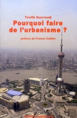 Bertrand.pt - Pourquoi Faire De L'Urbanisme ?