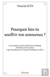 Pourquoi Fais-Tu Souffrir Ton Amoureux ?