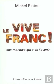Pourquoi Faut-Il Sauver Le Franc