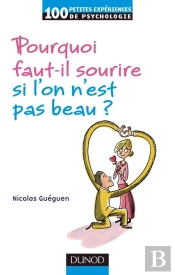 Pourquoi Faut-Il Sourire Si L'On N'Est Pas Beau ?