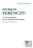 Pourquoi Ferenczi ? Le Style Empathique Dans La Clinique Psychanalytique