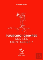 Pourquoi Grimper Sur Les Montagnes