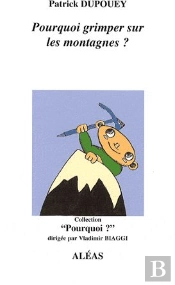 Pourquoi Grimper Sur Les Montagnes
