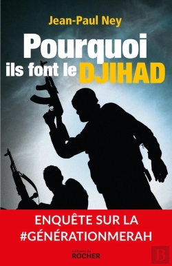 Bertrand.pt - Pourquoi Ils Font Le Djihad ; Enquête Sur La Génération Merah