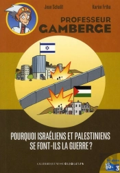 Pourquoi Israeliens Et Palestiniens Se Font-Ils La Guerre?