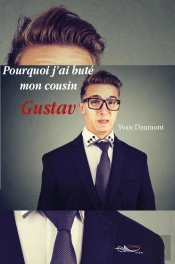 Pourquoi J'Ai Bute Mon Cousin Gustav