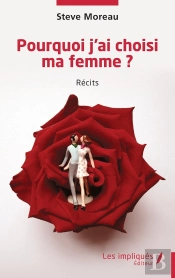Pourquoi J'Ai Choisi Ma Femme ?