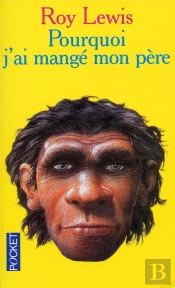 Pourquoi J'Ai Mangé Mon Père