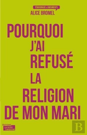 Pourquoi J'Ai Refusé La Religion De Mon Mari