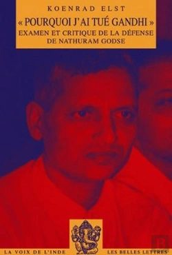 Bertrand.pt - Pourquoi J'Ai Tué Gandhi ; Examen Et Critique De La Défense De Nathuram Godse