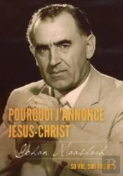Pourquoi J'Annonce Jésus-Christ