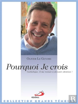 Bertrand.pt - Pourquoi Je Crois ; Catholique, Il Me Restait À Devenir Chrétien
