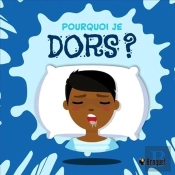 Pourquoi Je Dors ?