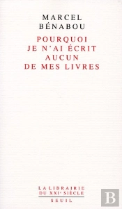 Pourquoi Je N'Ai Écrit Aucun De Mes Livres