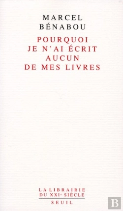 Bertrand.pt - Pourquoi Je N'Ai Écrit Aucun De Mes Livres