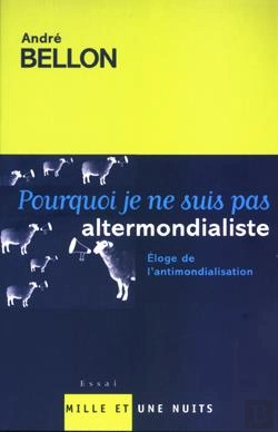 Bertrand.pt - Pourquoi Je Ne Suis Pas Altermondialiste