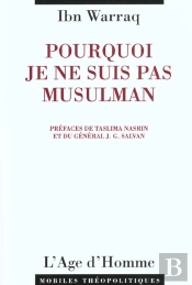 Pourquoi Je Ne Suis Pas Musulman