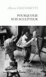 Pourquoi Je Suis Sculpteur