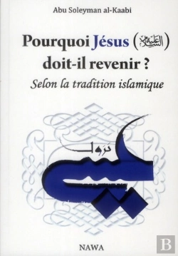 Bertrand.pt - Pourquoi Jésus Doit-Il Revenir ? Selon La Tradition Islamique