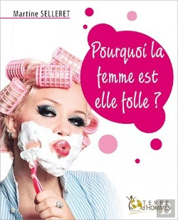 Bertrand.pt - Pourquoi La Femme Est-Elle Folle?