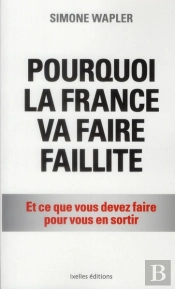 Pourquoi La France Va Faire Faillite